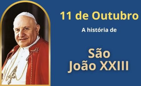 São João XXIII, o Papa do supremo zelo pastoral