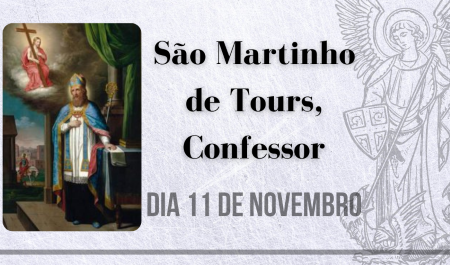 São Martinho de Tours, o dono do manto que cobriu Jesus