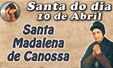 Santa Madalena de Canossa exclamava: façam conhecer a Jesus Cristo!