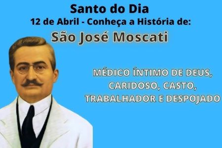São José Moscati, médico íntimo de Deus, caridoso, casto, trabalhador e despojado