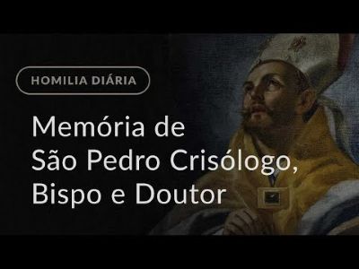 São Pedro Crisólogo, famoso pregador do Evangelho