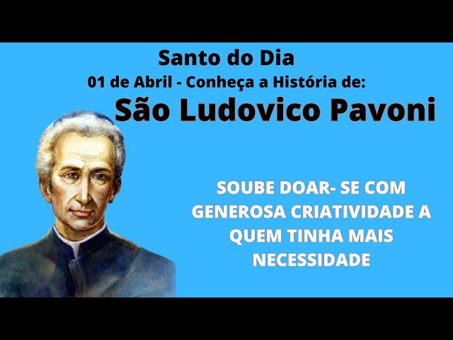 São Ludovico Pavoni doou-se total e concretamente pelo jovens